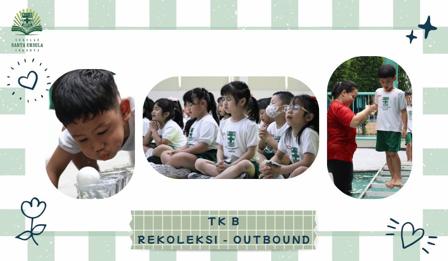 TK B – Rekoleksi Outbound