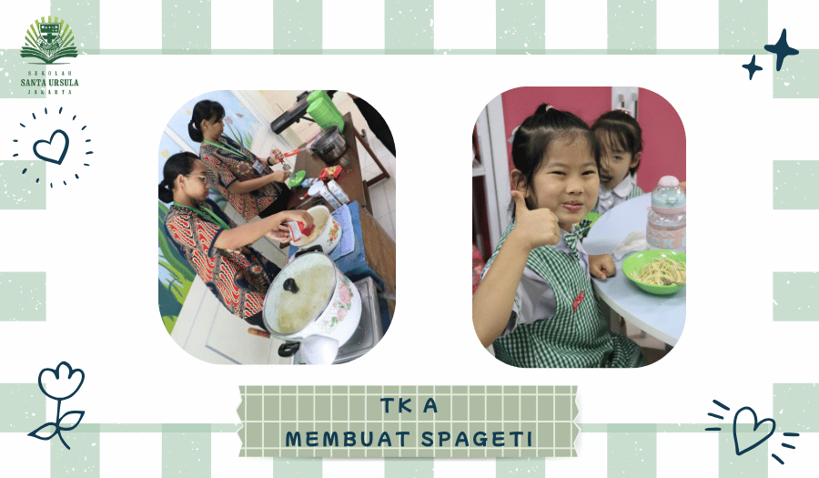 TK A – Membuat Spageti