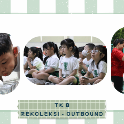 TK B – Rekoleksi Outbound